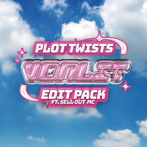 PLOT TWIST EDIT PACK FT. SELL OUT MC [UKG/TECHNO/HOUSE/DNB/TRAP & MORE]