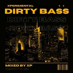 Dirty Bass Session 22