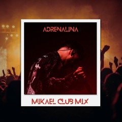 Sidarta - Adrenalina (Mikael Club Mix)