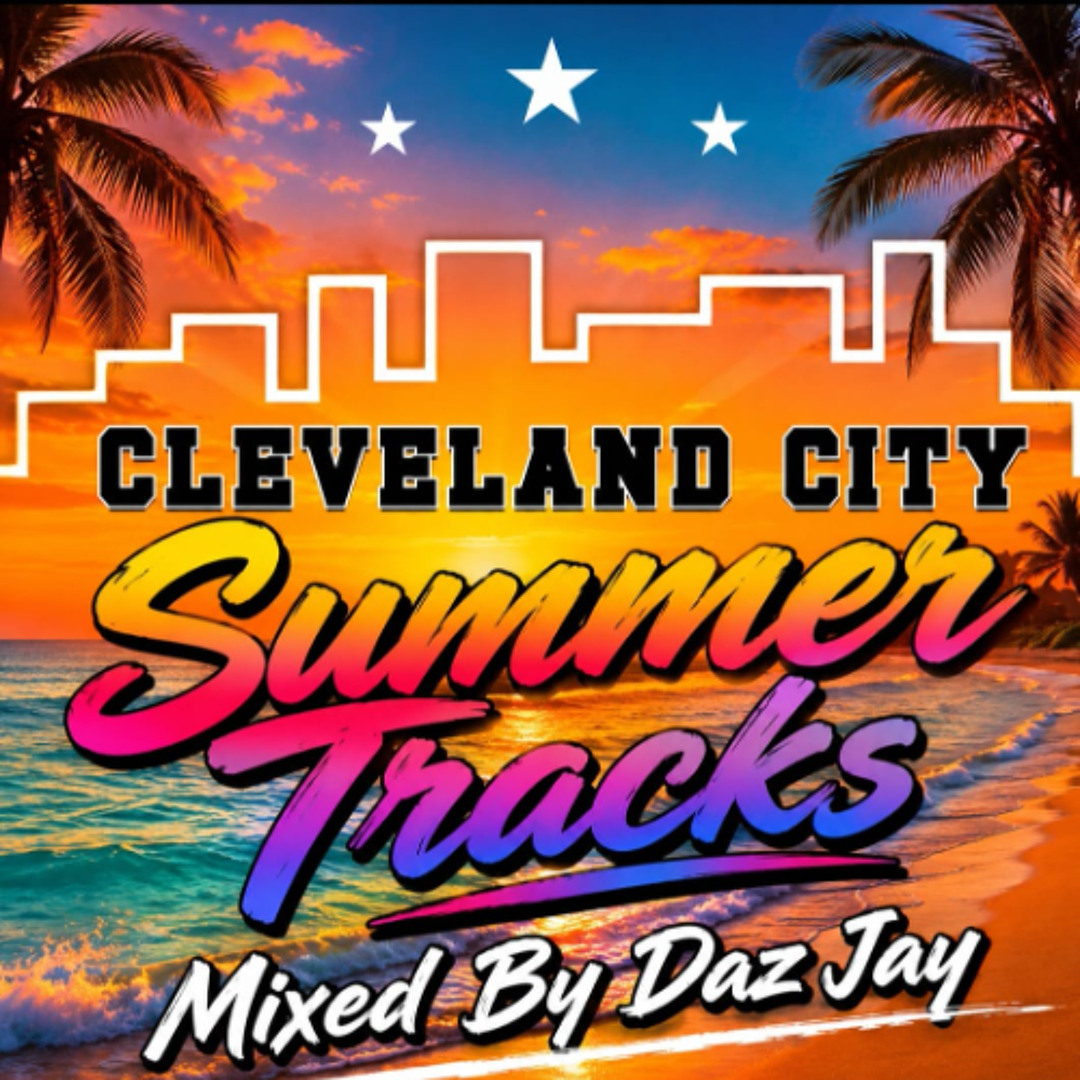 Stream Cleveland City Summer Tracks by darryl johnston | Listen