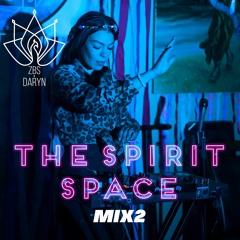 THE SPIRIT SPACE MIX #2 (manon bar 06/03/21 shakti night)