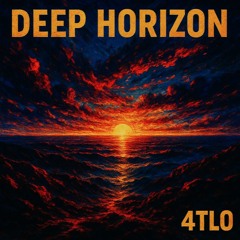 4TLO - Deep Horizon