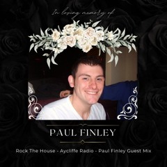 Rock The House Episode 50 - Aycliffe Radio - Paul Finley Guest Mix