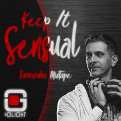 Keep It Sensual - Tarraxinha Mixtape