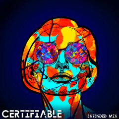 Certifiable - Extended Mix (Remastered)