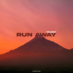 VOLB3X - Run Away [NEW]