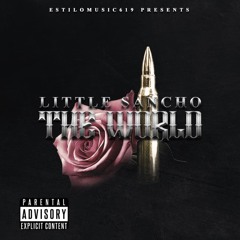 The World- Little Sancho feat. Johnny C  (Available Now)