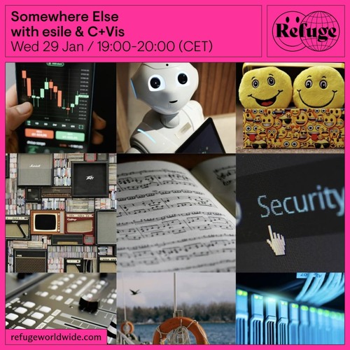 Somewhere Else  - esile & C+Vis - 29 Jan 2025