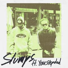 Slumps ft. Your Stepdad (n3ro)