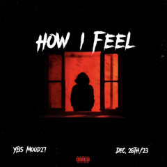 YBS Mood27 - How I Feel