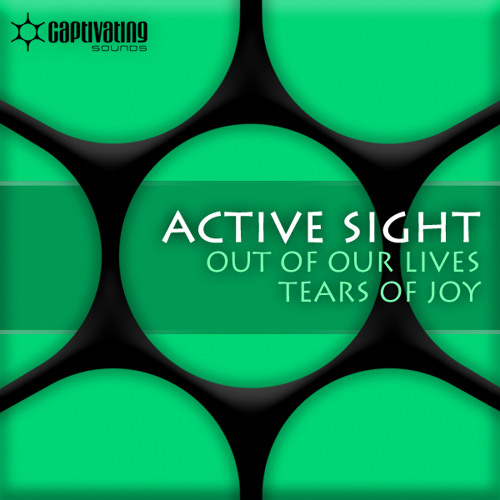 蘭12” Active Sight Out Of Our Lives / Tears Of Joy CVSA014 Captivating Sounds /00250 Stream Tears Of Joy (Original Mix) by Active Sight | Listen online
