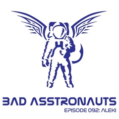 Bad Asstronauts 092: Aleki