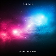 Break Me Down