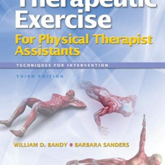 [FREE] EPUB 📕 Therapeutic Exercise for Physical Therapy Assistants: Techniques for I