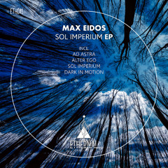 1A - Max Eidos - Sol Imperium [ETHERNAL]