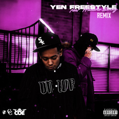 Yen Freestyle (Remix) (feat. Huncho Bandz)