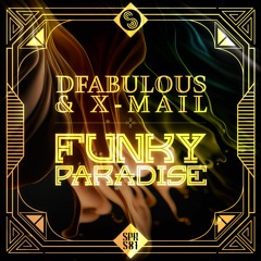 DFabulous & X-Mail - Funky Paradise