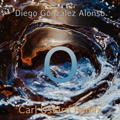 Diego Gonzáles Alonso - O (Carl Ustard Remix)