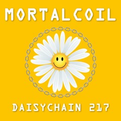 Daisychain 217 - mortalcoil