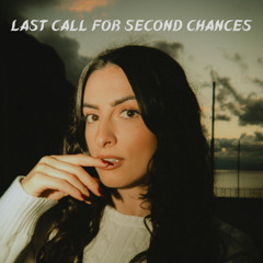 Last Call for Second Chances
