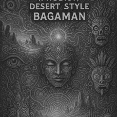 vodoo people prodigy  desert Goa  style-Bagaman