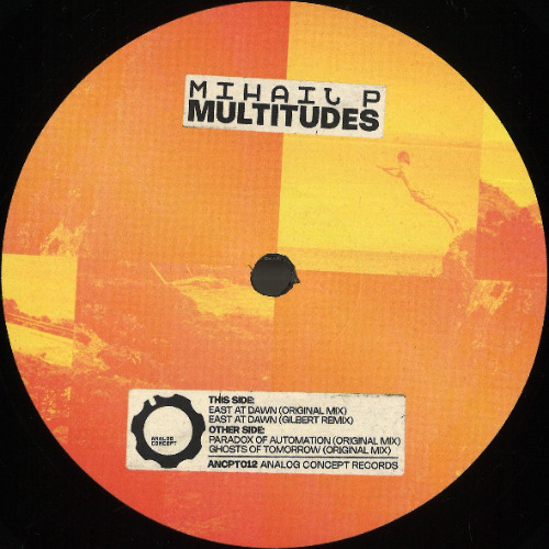 Mihail P / Multitudes (Gilbert Remix) Mihail P / Multitudes (Gilbert Remix)
