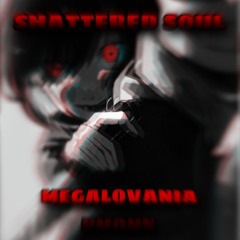 SHATTERED SOUL - MEGALOVANIA PHONK