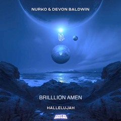 Nurko & Devon Baldwin - Hallelujah(BrillLion Amen)