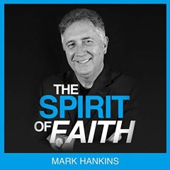 Get PDF The Spirit of Faith by  Mark Hankins,Rick Font,Mark Hankins