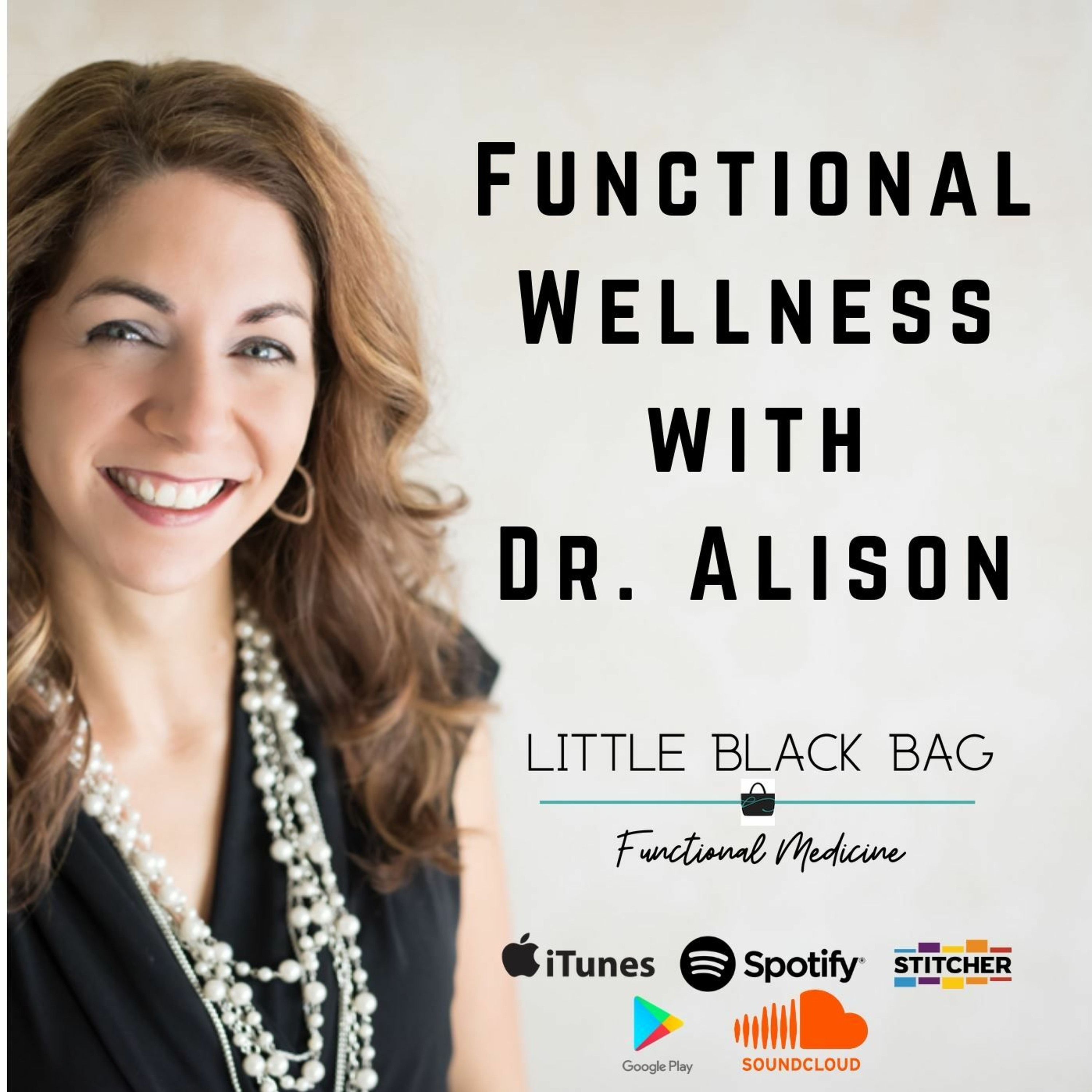 Functional Wellness with Dr. Alison