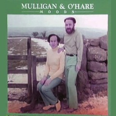 She Gave Me No Name: Mulligan & O'Hare