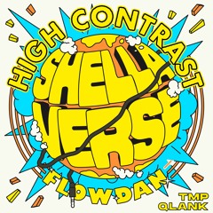 High Contrast x Sammy Virji - If We Ever (Qlank Flip) x Shella Verse [TMP Mashup]
