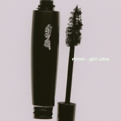 Girl Ultra - 'rimel'