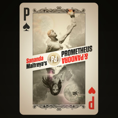 Stream Sananda Maitreya | Listen to Prometheus & Pandora playlist online  for free on SoundCloud