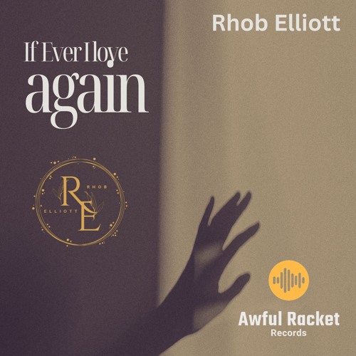IF EVER I LOVE AGAIN