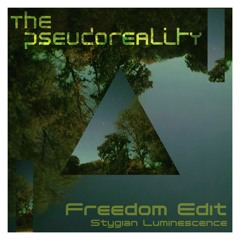 The Pseudoreality - Stygian Luminescence (Freedom Edit)