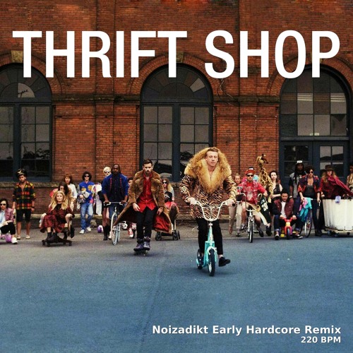 Noizadikt - Thrift Shop