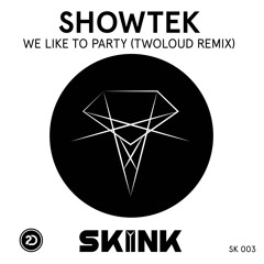 We Like to Party (twoloud Remix)