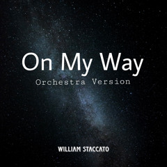 On My Way (Orchestra Version)