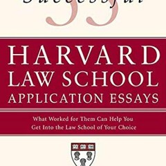 free KINDLE 🎯 55 Successful Harvard Law School Application Essays: What Worked for T