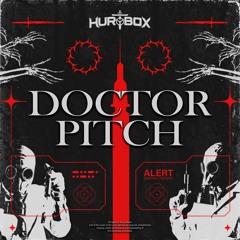 HURTBOX - DOCTOR PITCH