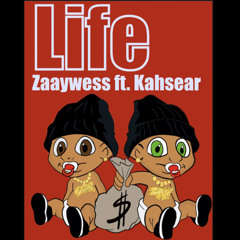 Life x Kahsear