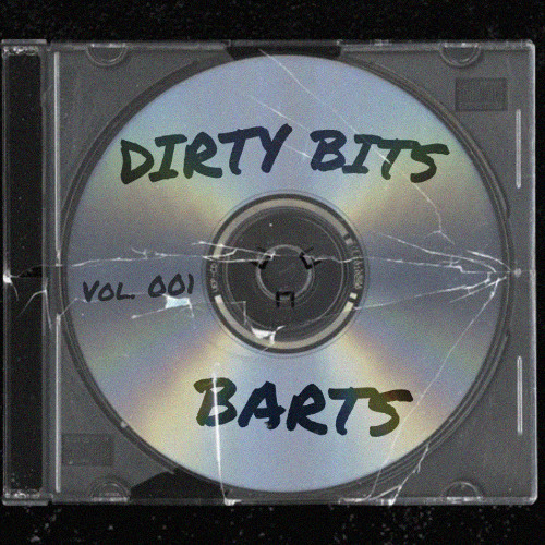 Stream BARTS | Listen to DIRTY BITS (MIXES) playlist online for