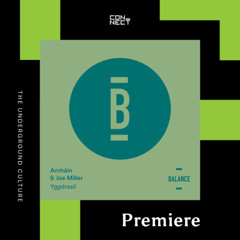PREMIERE: Amháin, Joe Miller - Yggdrasil [Balance Music]