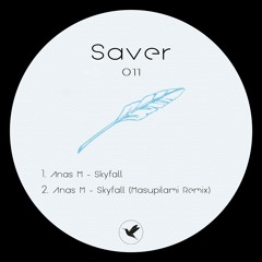 Anas M - Skyfall (Masupilami Remix) [Saver011]