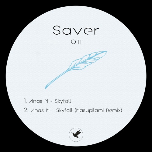 Anas M - Skyfall (Masupilami Remix) [Saver011]