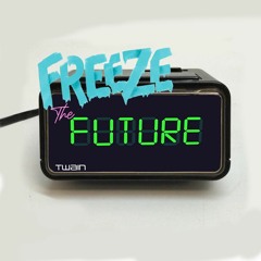 Freeze The Future