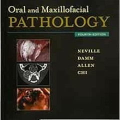 [PDF] Read Oral and Maxillofacial Pathology by Brad W. Neville DDS,Douglas D. Damm DDS,Carl Allen DD