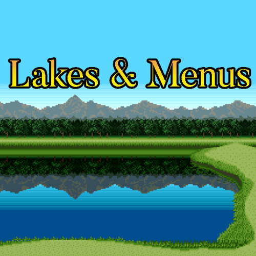 Lakes & Menus