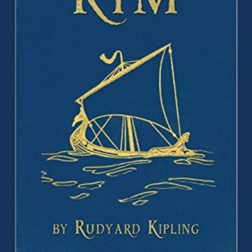 [GET] EBOOK 📩 Kim (100th Anniversary Edition): Illustrated First Edition by  Rudyard
